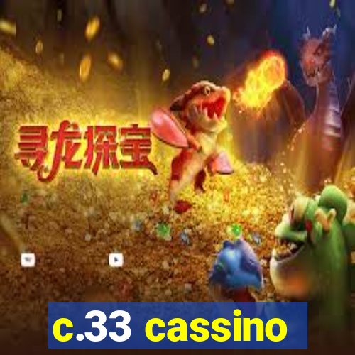 c.33 cassino