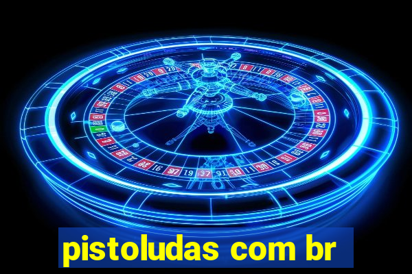 pistoludas com br
