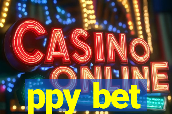 ppy bet