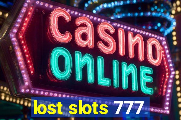 lost slots 777