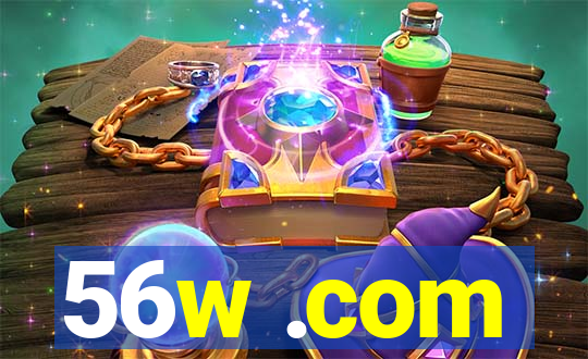 56w .com