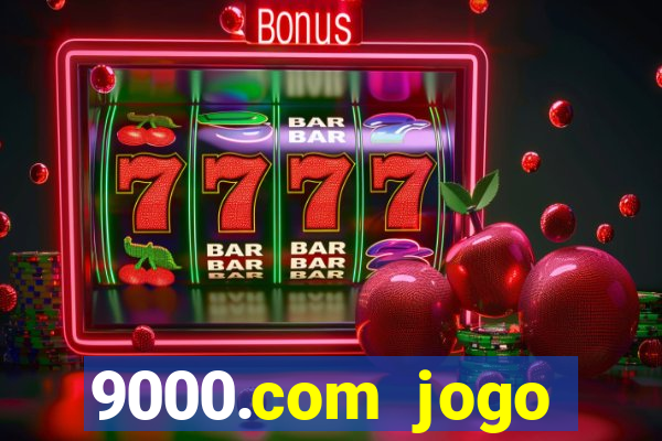 9000.com jogo cassino baixar