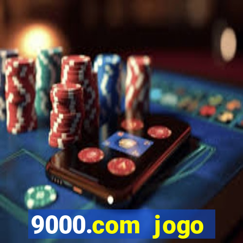 9000.com jogo cassino baixar