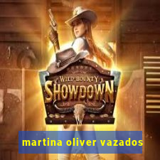 martina oliver vazados