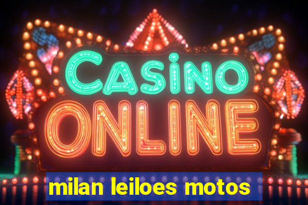 milan leiloes motos