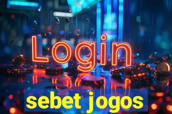 sebet jogos