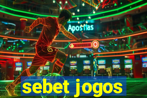 sebet jogos