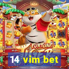 14 vim bet