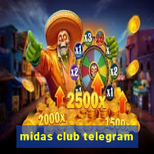 midas club telegram