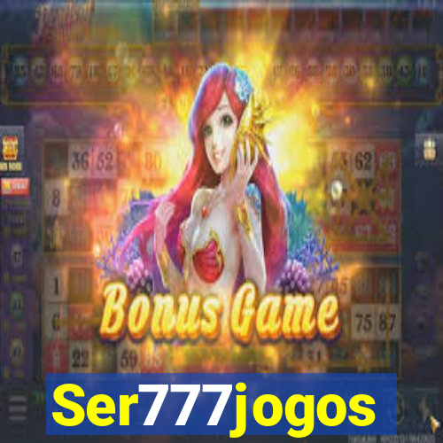 Ser777jogos