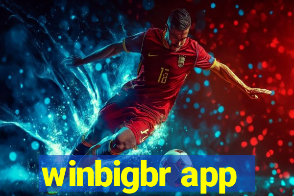 winbigbr app