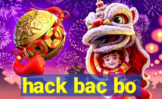 hack bac bo