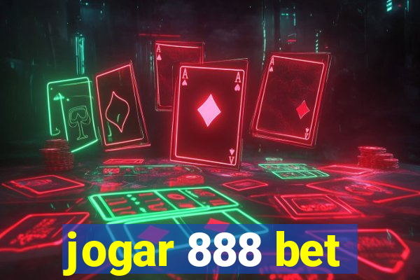 jogar 888 bet