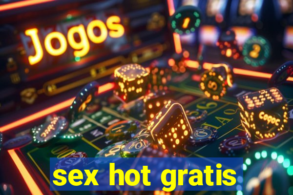 sex hot gratis