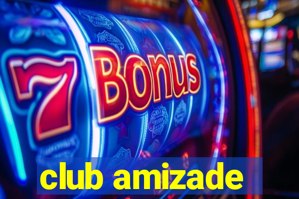 club amizade