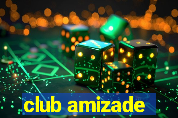 club amizade