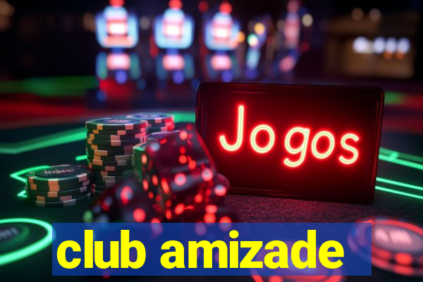 club amizade