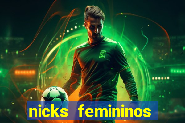 nicks femininos para jogos