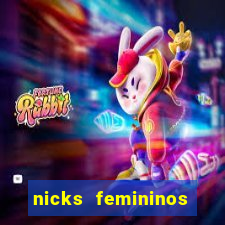 nicks femininos para jogos