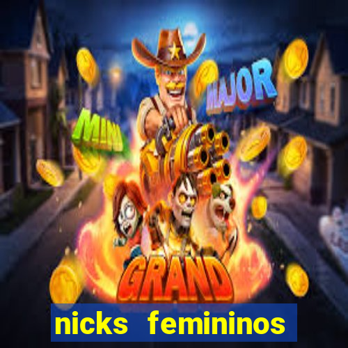 nicks femininos para jogos