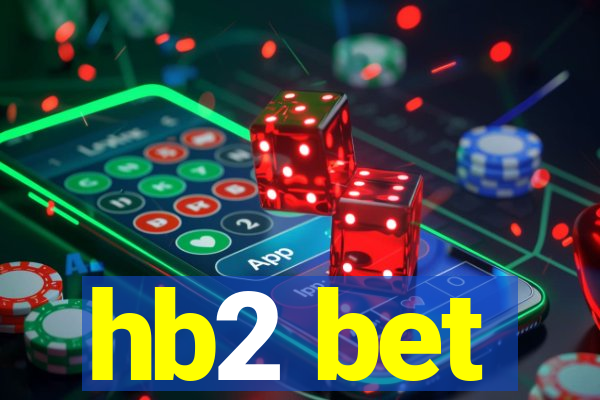 hb2 bet