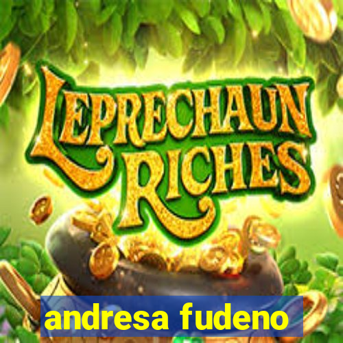 andresa fudeno
