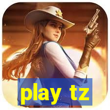 play tz