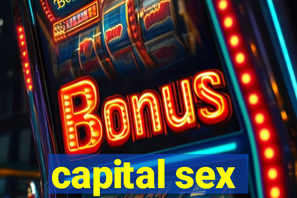 capital sex