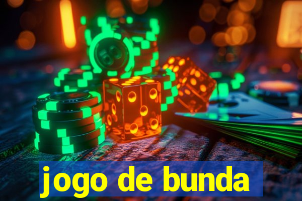 jogo de bunda