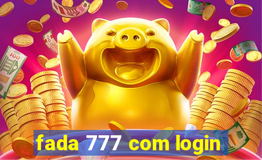 fada 777 com login