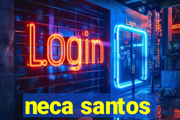 neca santos