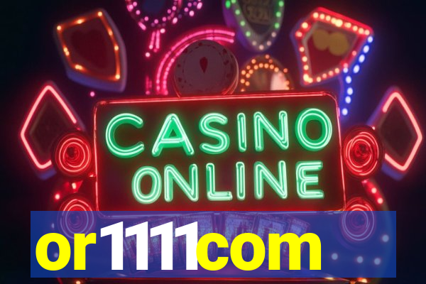 or1111com