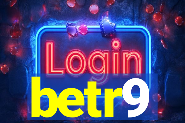 betr9