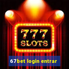 67bet login entrar