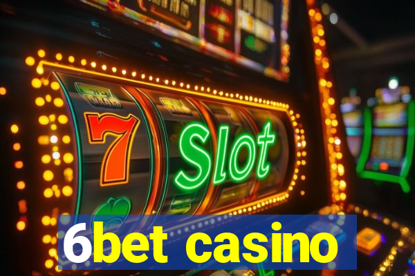 6bet casino