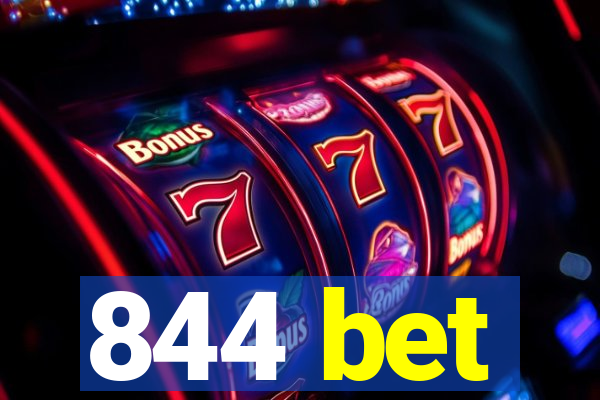 844 bet