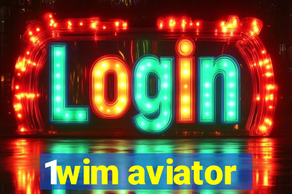 1wim aviator