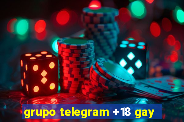 grupo telegram +18 gay