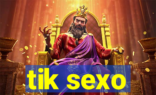 tik sexo