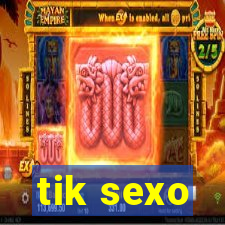 tik sexo