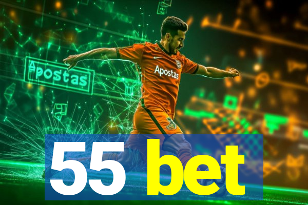 55 bet