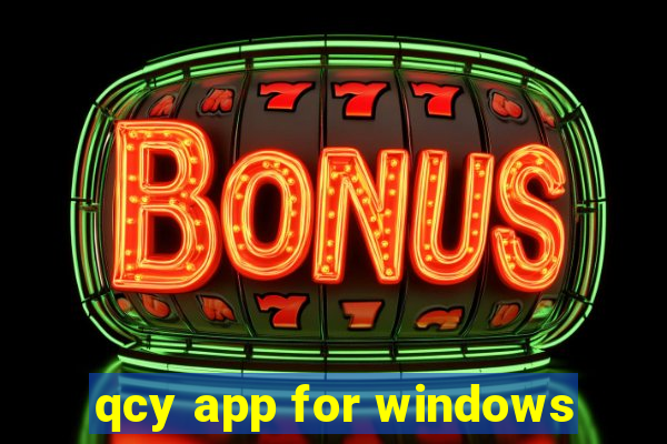 qcy app for windows