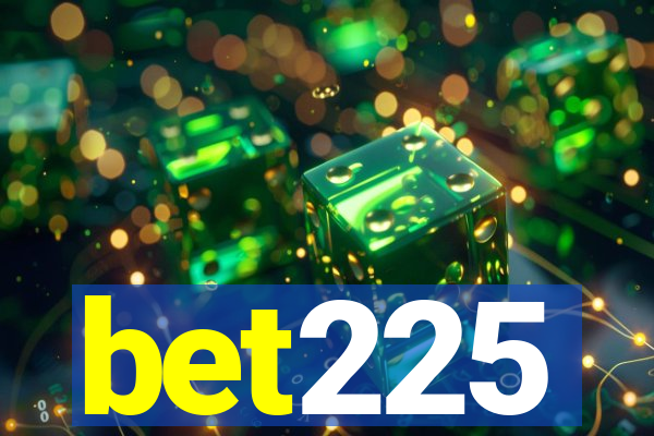 bet225