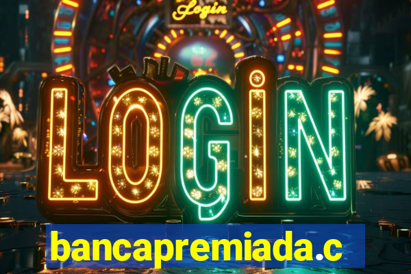 bancapremiada.com