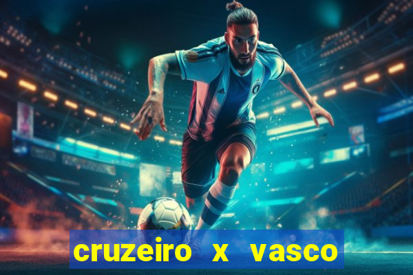 cruzeiro x vasco da gama multicanais