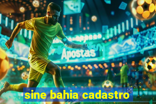 sine bahia cadastro