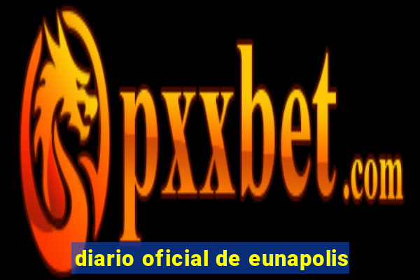 diario oficial de eunapolis