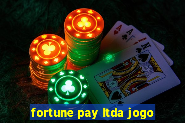 fortune pay ltda jogo