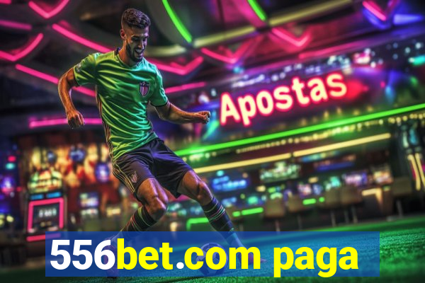 556bet.com paga