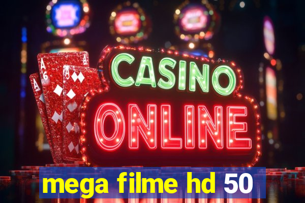 mega filme hd 50